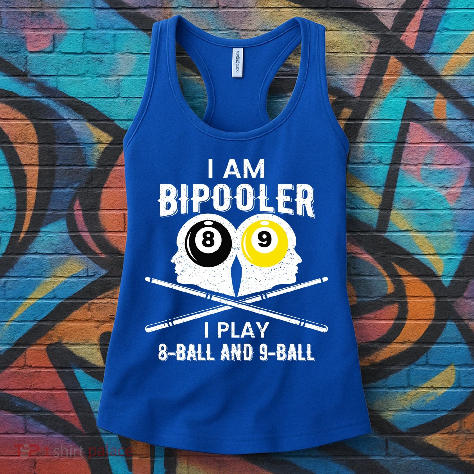 Bipolar Bipooler Pool Player Pool Billiards Gift 8 Ball 9 Meaningful Gift Women's Tank Top