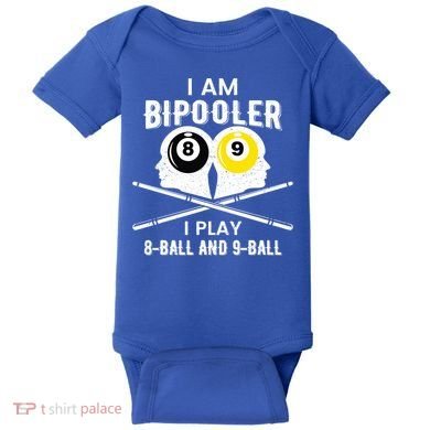 Bipolar Bipooler Pool Player Pool Billiards Gift 8 Ball 9 Meaningful Gift Baby Bodysuit