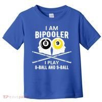 Bipolar Bipooler Pool Player Pool Billiards Gift 8 Ball 9 Meaningful Gift Toddler T-Shirt thumb 0