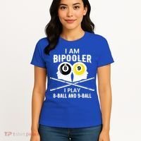 Bipolar Bipooler Pool Player Pool Billiards Gift 8 Ball 9 Meaningful Gift Women's T-Shirt thumb 4