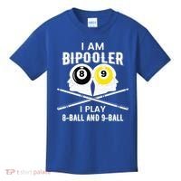 Bipolar Bipooler Pool Player Pool Billiards Gift 8 Ball 9 Meaningful Gift Kids T-Shirt thumb 0