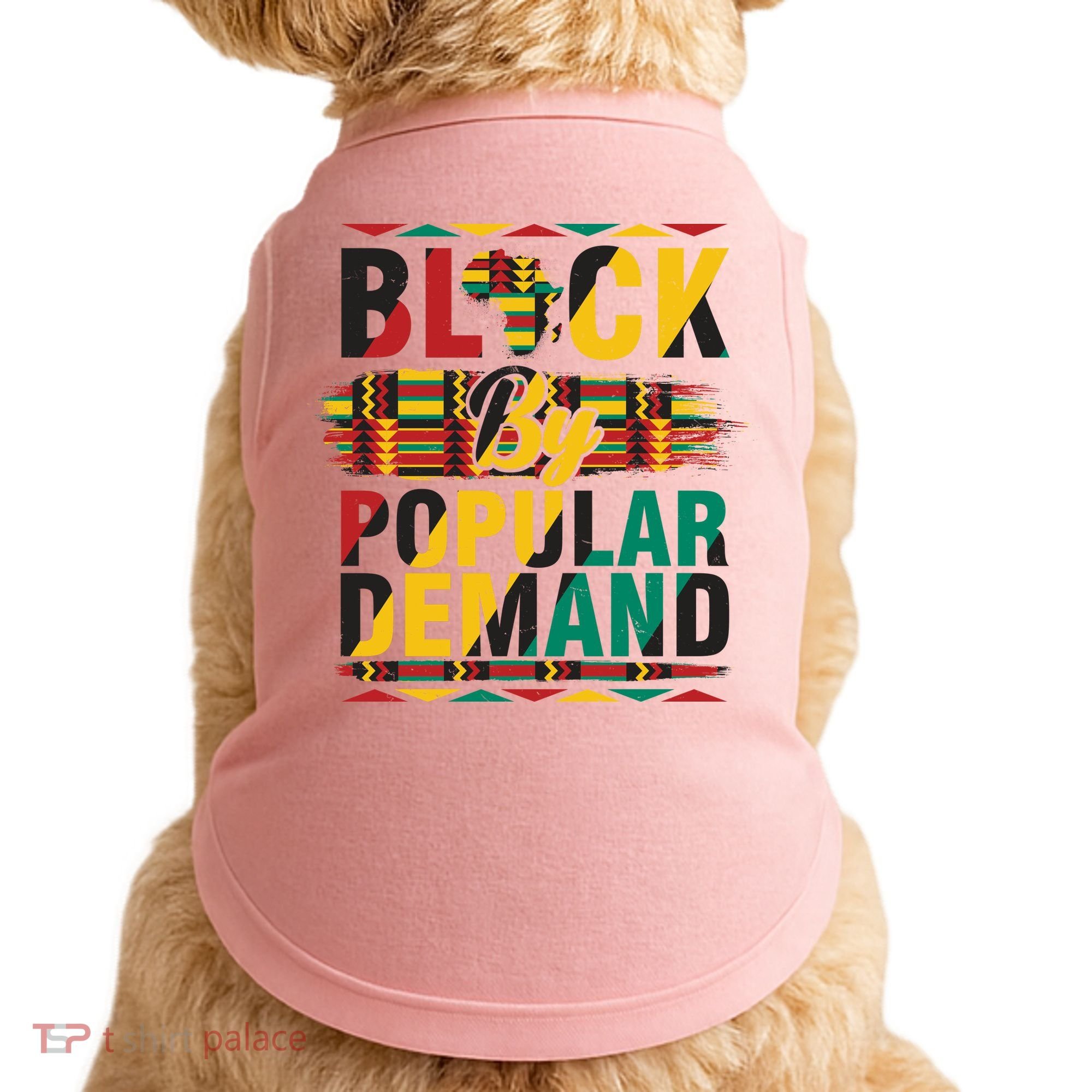 Black By Popular Demand Celebrate Black History Doggie Tank