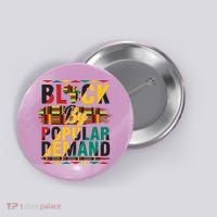 Black By Popular Demand Celebrate Black History Button thumb 0