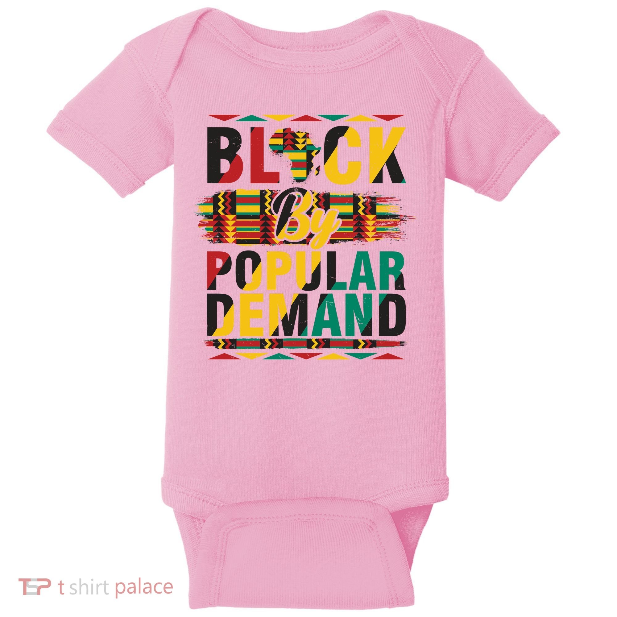 Black By Popular Demand Celebrate Black History Baby Bodysuit