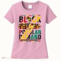 Black By Popular Demand Celebrate Black History Women's T-Shirt thumb 0