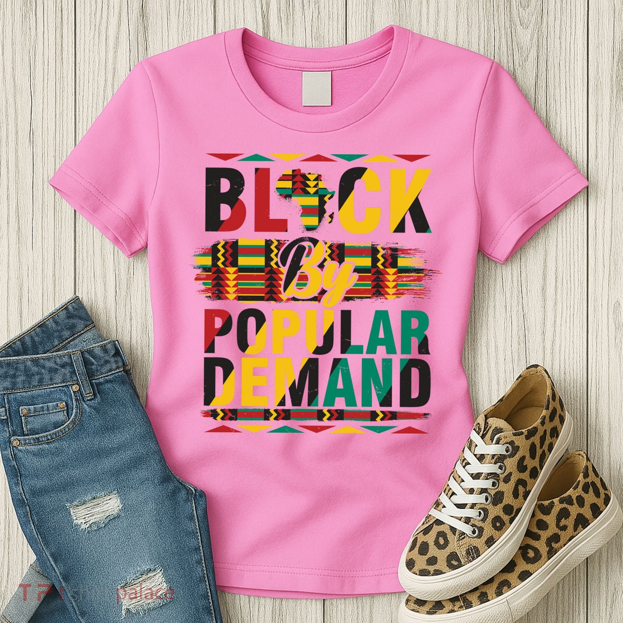 Black By Popular Demand Celebrate Black History Women's T-Shirt