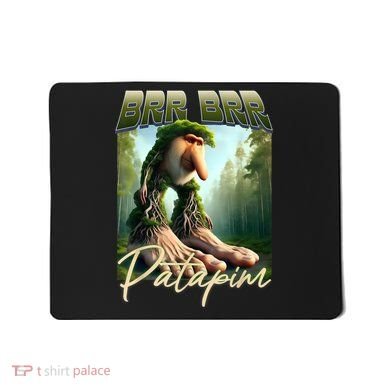 Brr Brr Patapim Italian Brainrot Meme Forest Monkey Bootleg  Mousepad