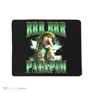 Brr Brr Patapim Italian Brainrot Meme Mousepad