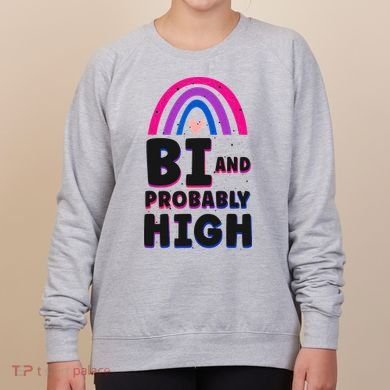 Bisexual Bi Pride Flag Bi And Probably High Women's Sweatshirt