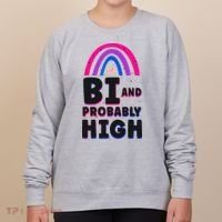 Bisexual Bi Pride Flag Bi And Probably High Women's Sweatshirt thumb 0