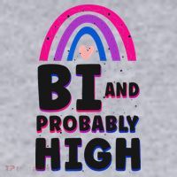 Bisexual Bi Pride Flag Bi And Probably High Women's Sweatshirt thumb 2