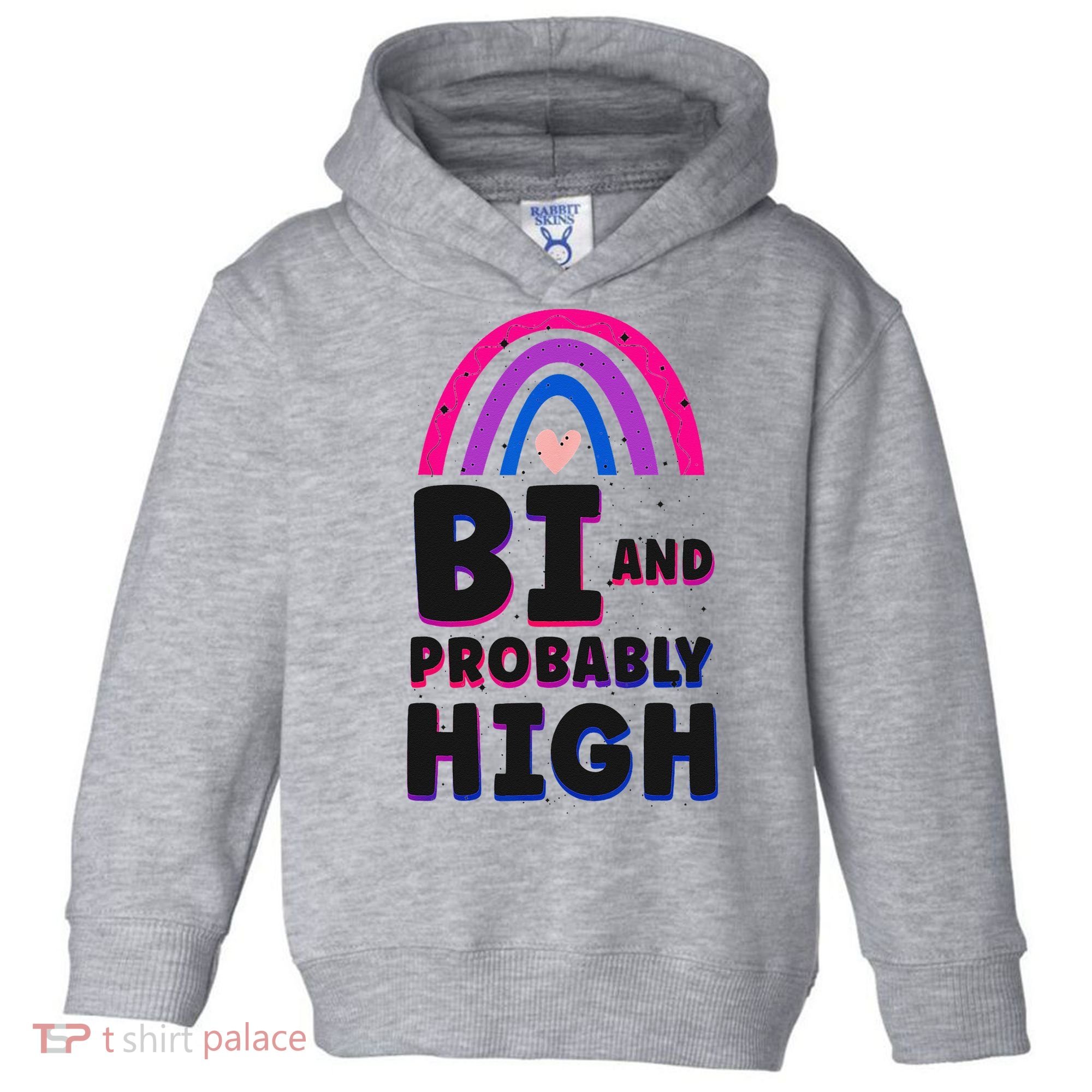 Bisexual Bi Pride Flag Bi And Probably High Toddler Hoodie