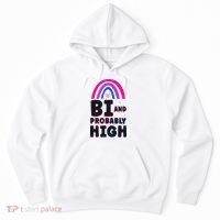 Bisexual Bi Pride Flag Bi And Probably High Hoodie thumb 0