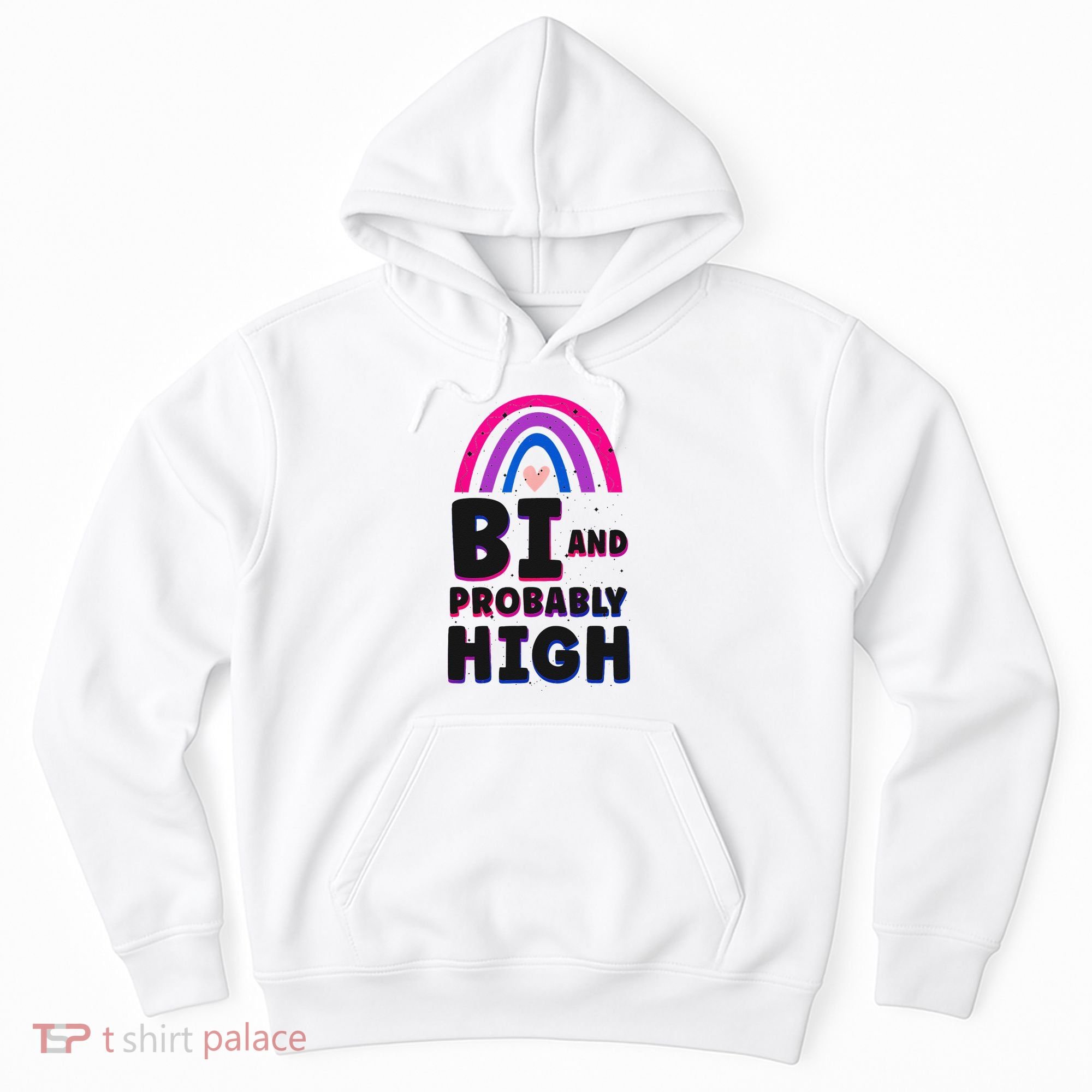 Bisexual Bi Pride Flag Bi And Probably High Hoodie