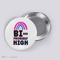 Bisexual Bi Pride Flag Bi And Probably High Button thumb 0