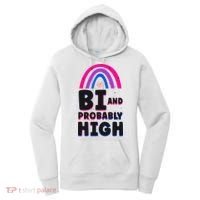Bisexual Bi Pride Flag Bi And Probably High Women's Hoodie thumb 0