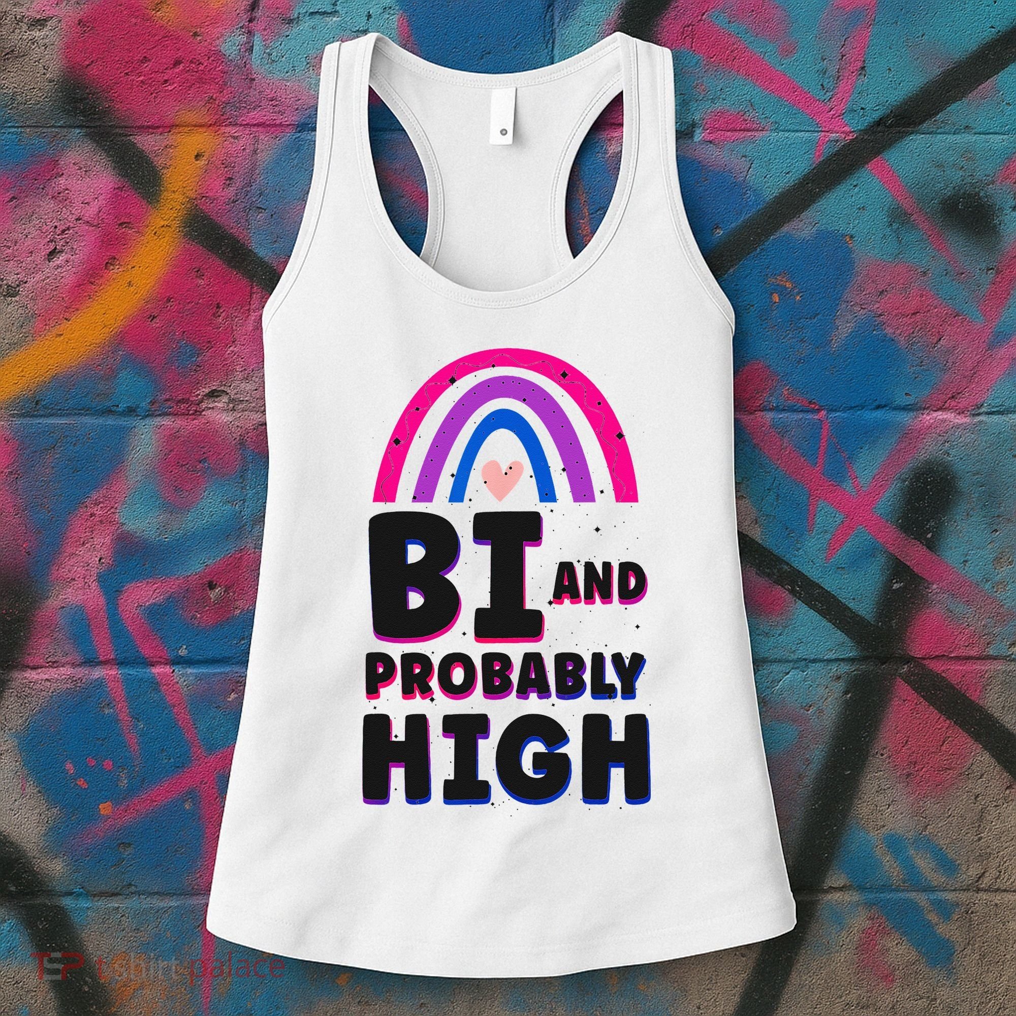 Bisexual Bi Pride Flag Bi And Probably High Women's Tank Top