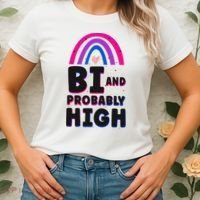 Bisexual Bi Pride Flag Bi And Probably High Women's T-Shirt thumb 2