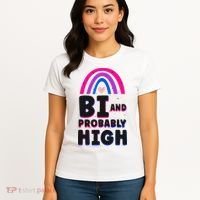 Bisexual Bi Pride Flag Bi And Probably High Women's T-Shirt thumb 4