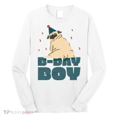 Birthday Boy Pug Long Sleeve Shirt