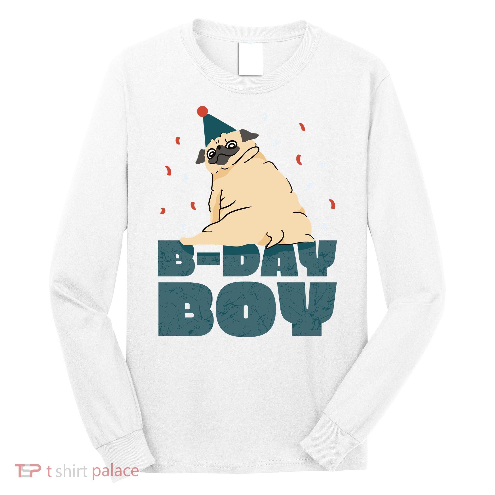 Birthday Boy Pug Long Sleeve Shirt