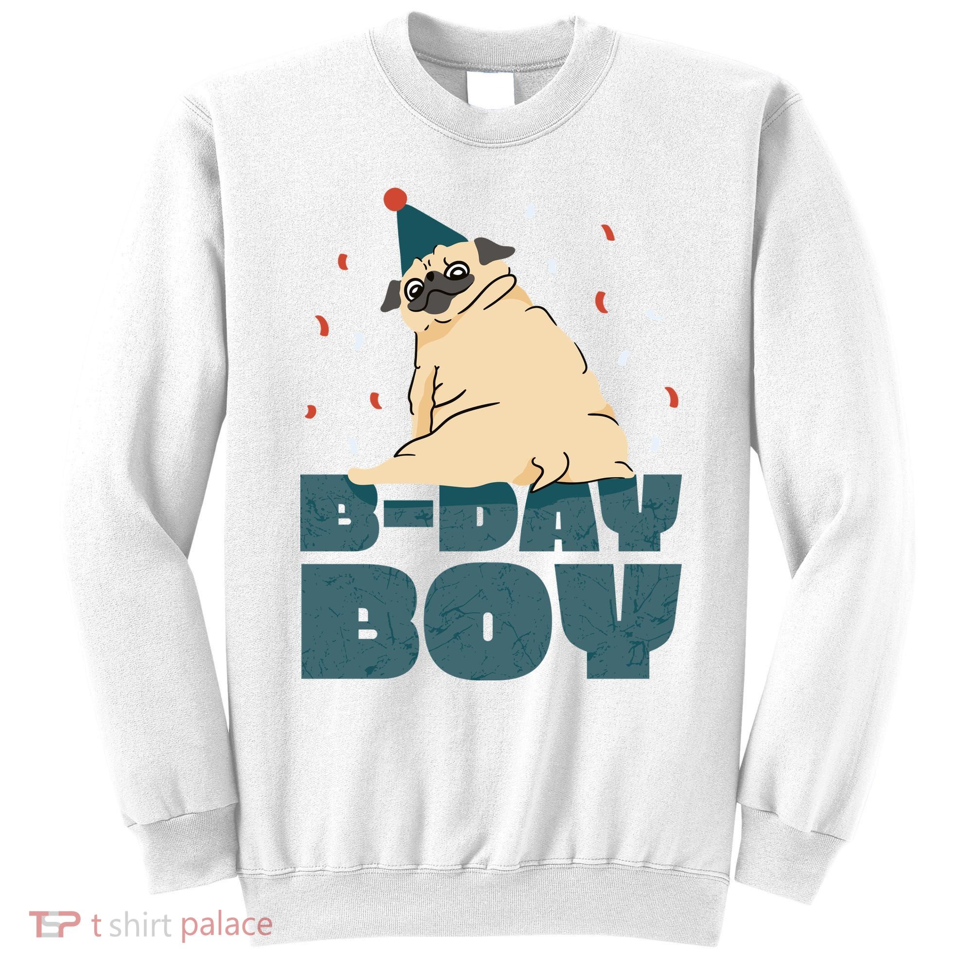 Birthday Boy Pug Sweatshirt