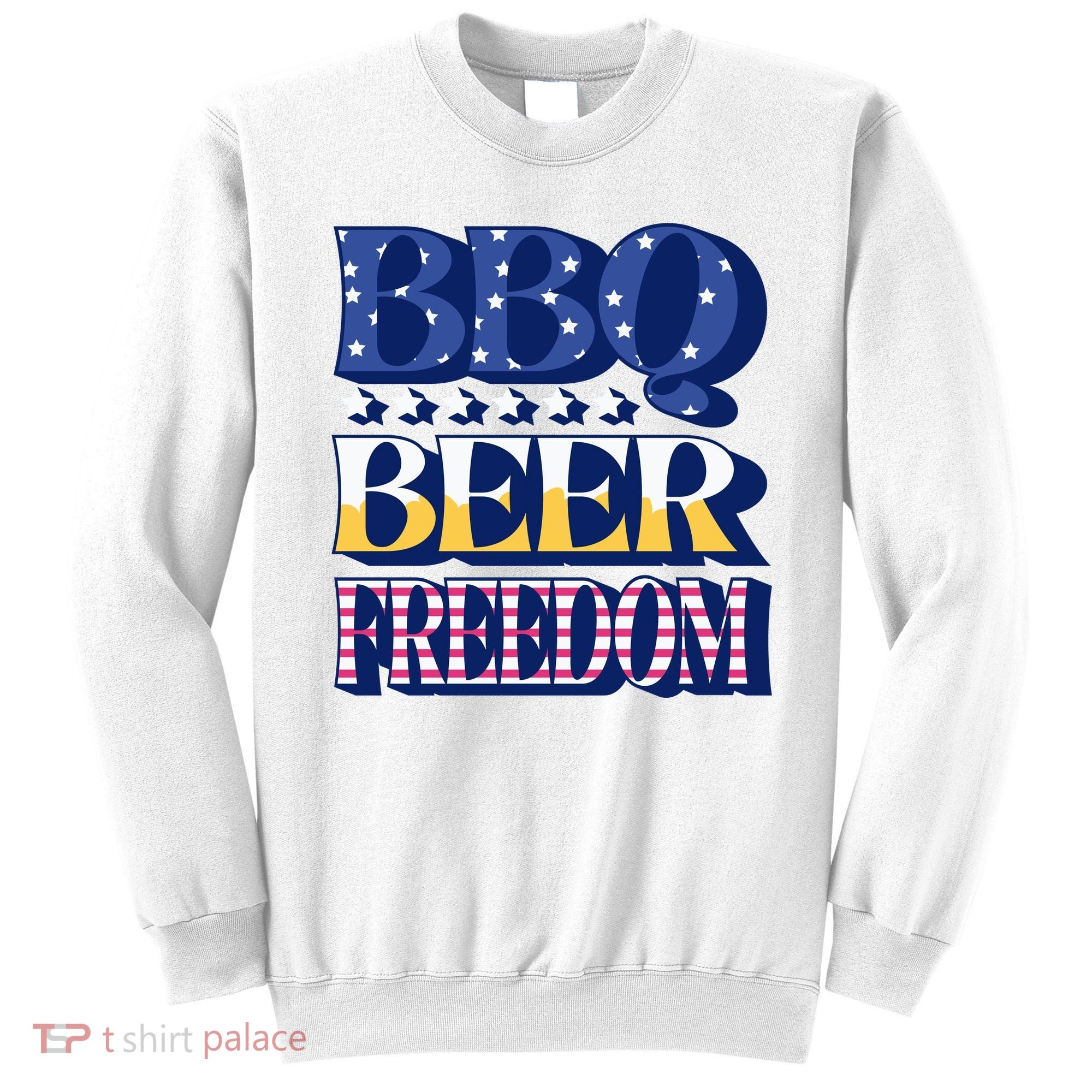 BBQ Beer Freedom Patriotic Sweatshirt