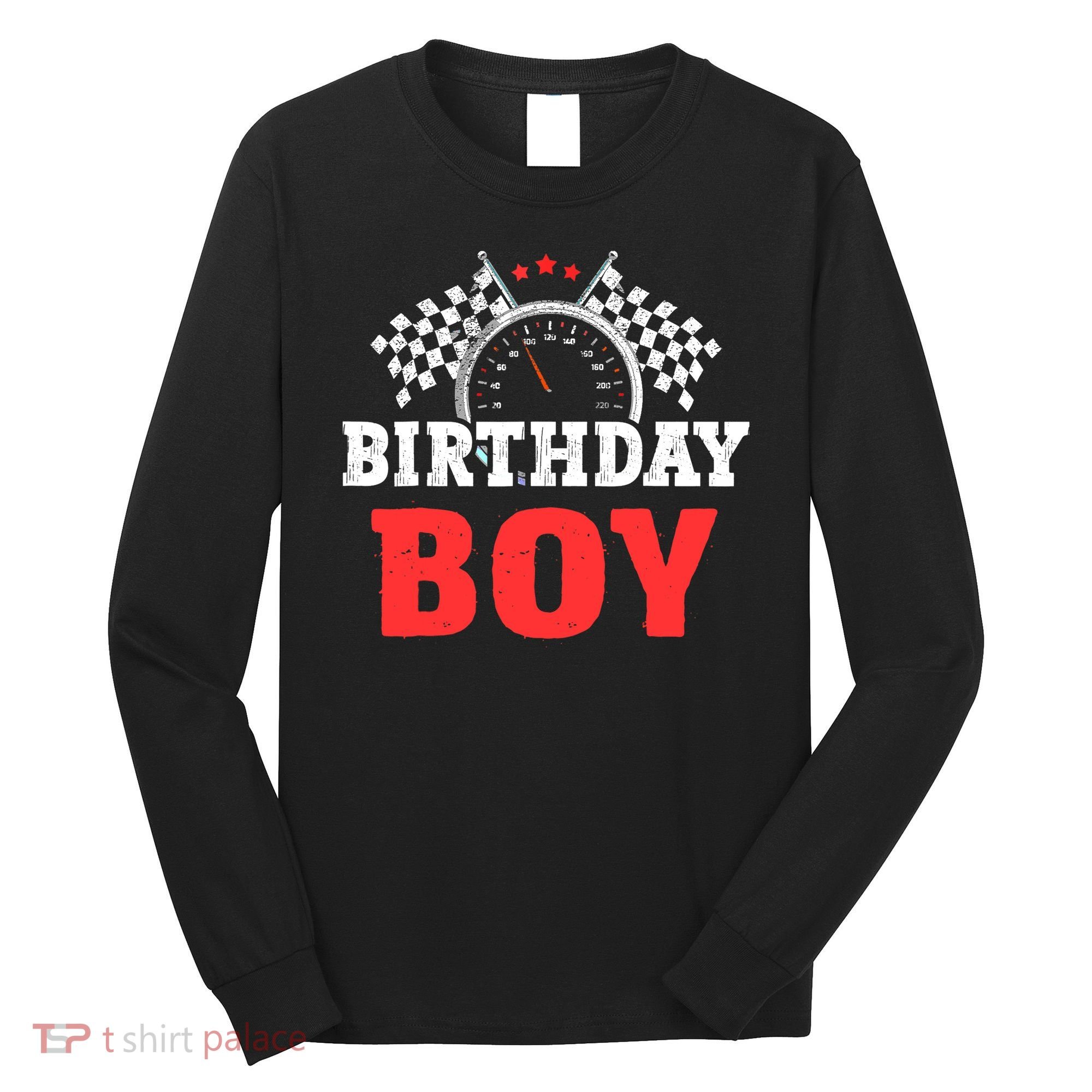 Birthday Boy Race Car Racing Car Driver Birthday Crew Long Sleeve Shirt