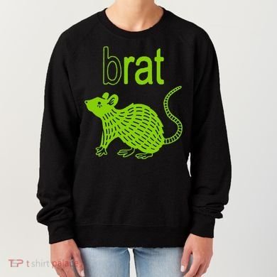 Brat B Rat Mouse Funny Apparel Women's Sweatshirt