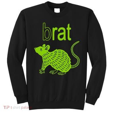 Brat B Rat Mouse Funny Apparel Sweatshirt