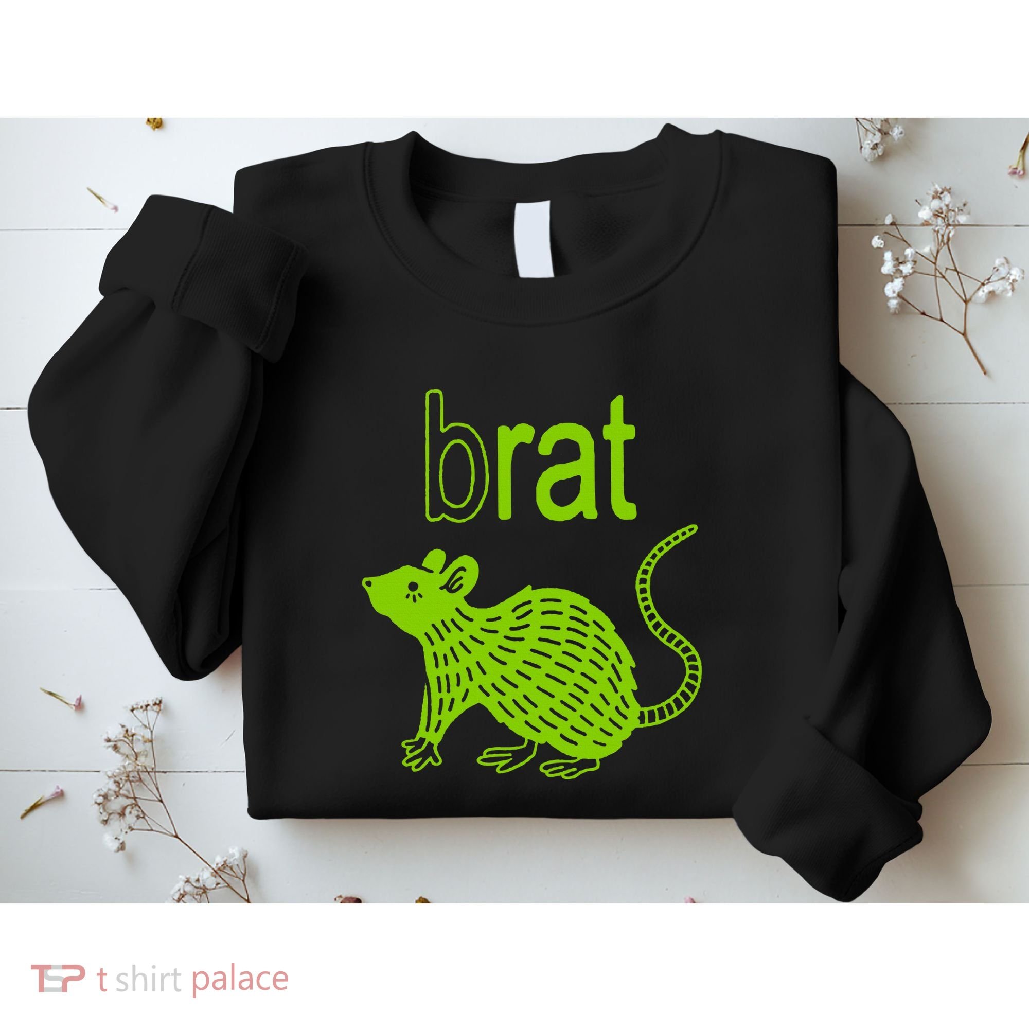 Brat B Rat Mouse Funny Apparel Sweatshirt