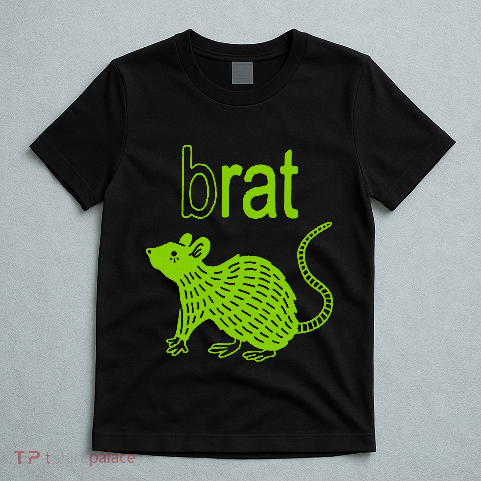 Brat B Rat Mouse Funny Apparel T-Shirt