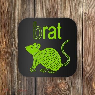Brat B Rat Mouse Funny Apparel Coaster