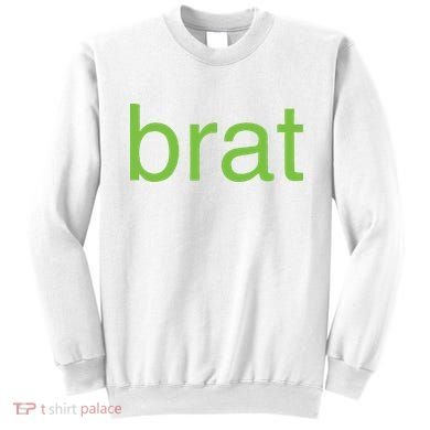 Brat Sweatshirt