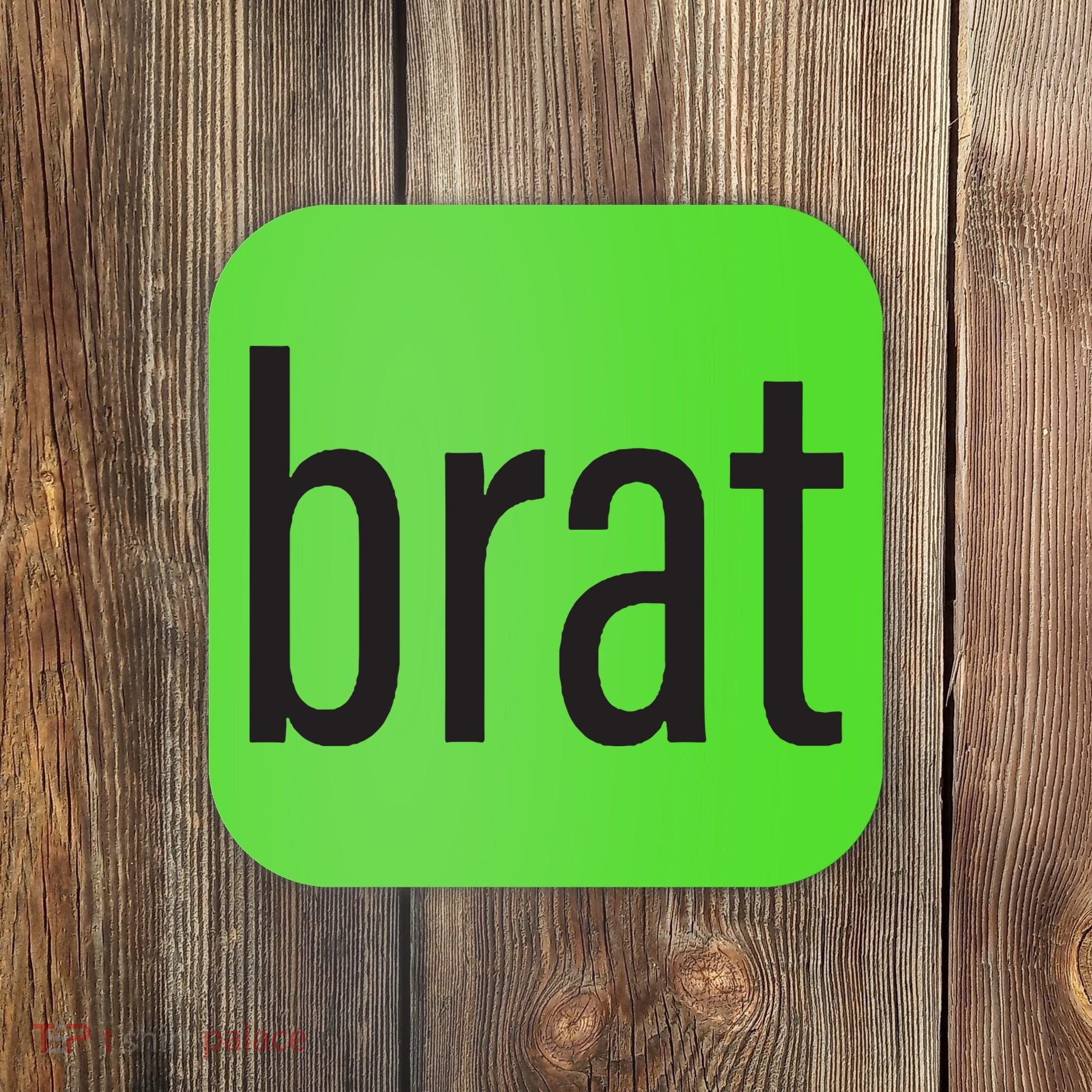 Brat Coaster