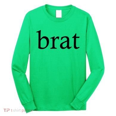 Brat Long Sleeve Shirt
