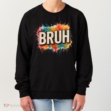 Bruh Women's Sweatshirt