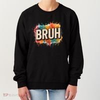 Bruh Women's Sweatshirt thumb 0