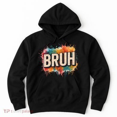 Bruh Hoodie