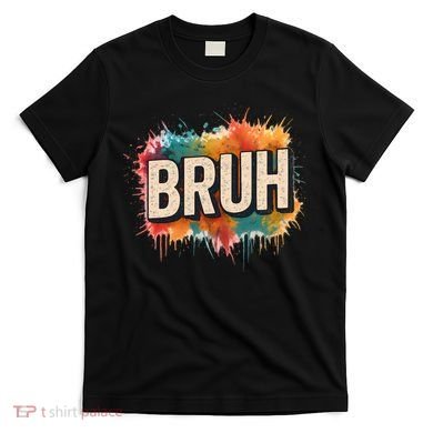 Bruh T-Shirt