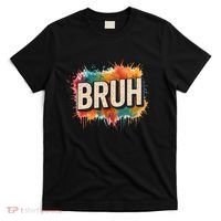 Bruh T-Shirt thumb 0