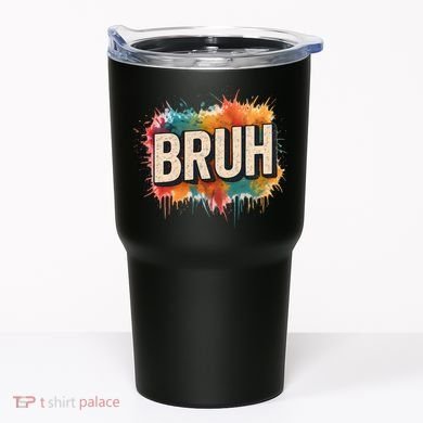 Bruh Tumbler