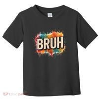 Bruh Toddler T-Shirt thumb 0