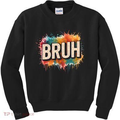 Bruh Kids Sweatshirt