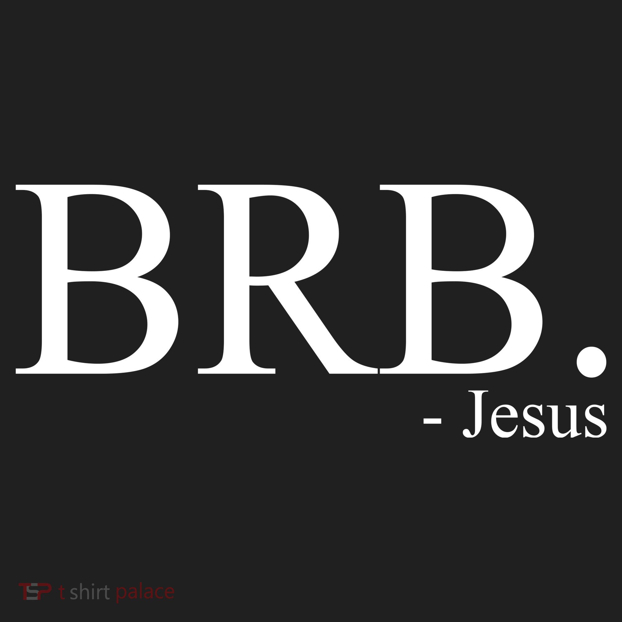 BRB Be Right Back Jesus Women's Sweatshirt