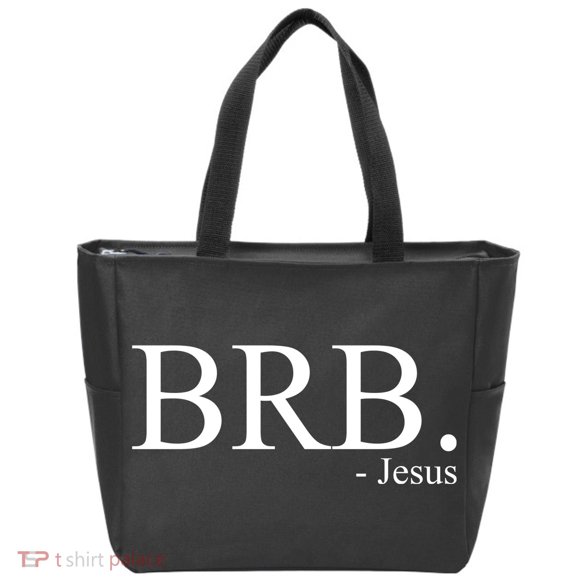 BRB Be Right Back Jesus Tote Bag