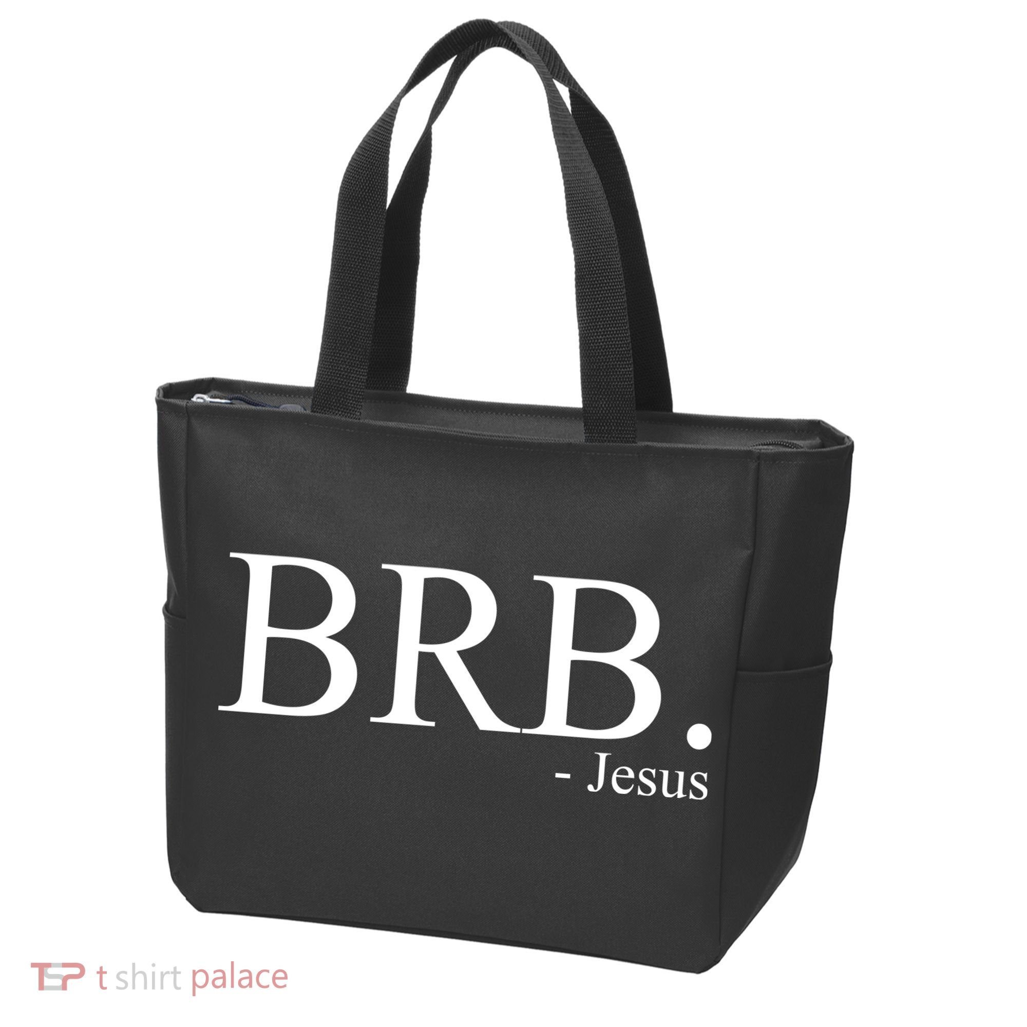 BRB Be Right Back Jesus Tote Bag