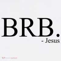 BRB Be Right Back Jesus Button thumb 1