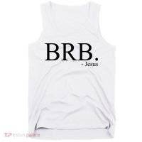 BRB Be Right Back Jesus Tank Top thumb 0
