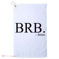 BRB Be Right Back Jesus Golf Towel thumb 0